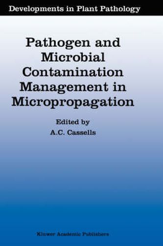 Cover image for Pathogen and Microbial Contamination Management in Micropropagation