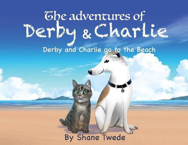 Cover image for The Adventures of Derby & Charlie: Derby & Charlie go to the Beach-the power of influence