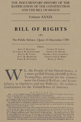 Cover image for The Documentary History of the Ratification of the Constitution and the Bill of Rights, Volume 39