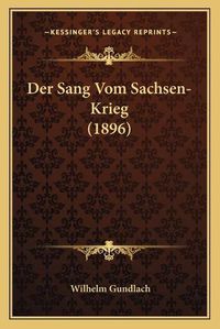 Cover image for Der Sang Vom Sachsen-Krieg (1896)