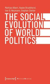 Cover image for The Social Evolution of World Politics