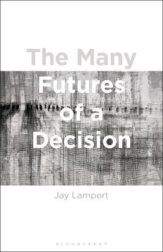 Cover image for The Many Futures of a Decision