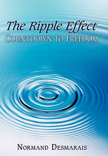 Cover image for The Ripple Effect: Countdown to Freedom