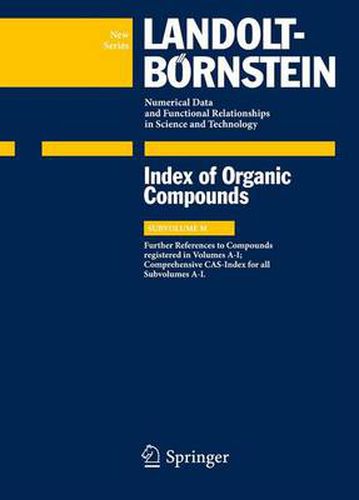 Index Compounds reg. in Volumes A-I; Comprehensive CAS-Index for all Subvolumes A-L: Supplement to Subvolumes A, D, G and I