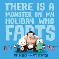 Cover image for There Is A Monster On My Holiday Who Farts (Fart Monster and Fr