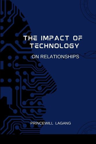 Cover image for The Impact of Technology on Relationships