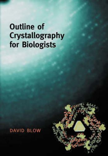 Cover image for Outline of Crystallography for Biologists