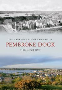 Cover image for Pembroke Dock Through Time