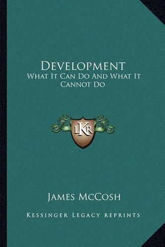 Cover image for Development: What It Can Do and What It Cannot Do