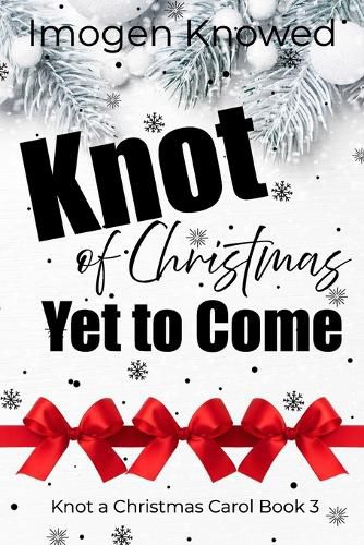 Cover image for Knot of Christmas Yet to Come