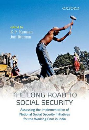 Cover image for The Long Road to Social Security: Assessing the Implementation of National Social Security Initiatives for the Working Poor in India