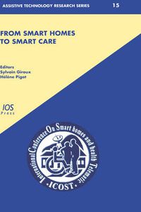 Cover image for From Smart Homes to Smart Care: ICOST 2005