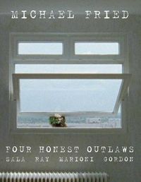Cover image for Four Honest Outlaws: Sala, Ray, Marioni, Gordon