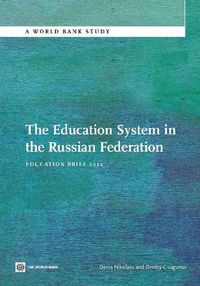 Cover image for The Education System in the Russian Federation: Education Brief 2012