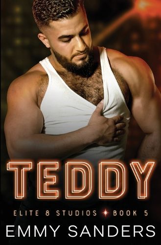 Cover image for Teddy (Elite 8 Studios Book 5)