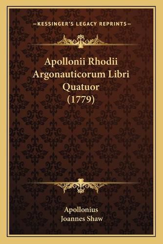 Apollonii Rhodii Argonauticorum Libri Quatuor (1779)