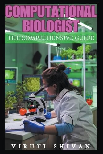 Cover image for Computational Biologist - The Comprehensive Guide