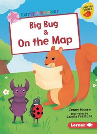 Cover image for Big Bug & on the Map