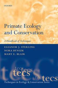 Cover image for Primate Ecology and Conservation