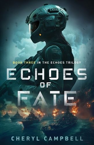 Cover image for Echoes of Fate: Book Three in the Echoes Trilogy