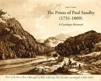 Cover image for The Prints of Paul Sandby (1731-1809): A Catalogue Raisonnae