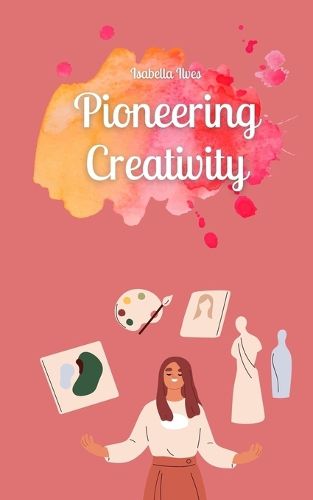Cover image for Pioneering Creativity
