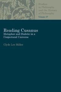 Cover image for Reading Cusanus: Metaphor and Dialectic in a Conjectural Universe
