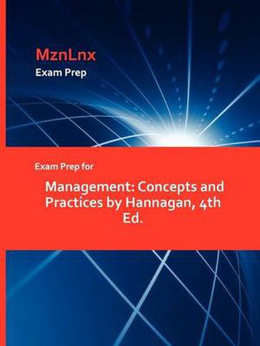 Cover image for Exam Prep for Management: Concepts and Practices by Hannagan, 4th Ed.
