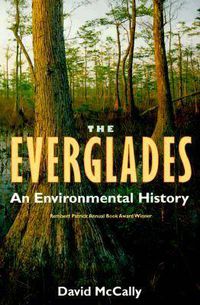 Cover image for The Everglades: An Environmental History