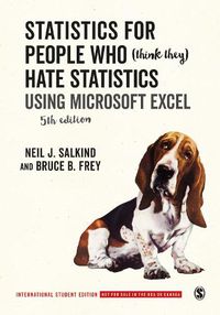 Cover image for Statistics for People Who (Think They) Hate Statistics - International Student Edition: Using Microsoft Excel