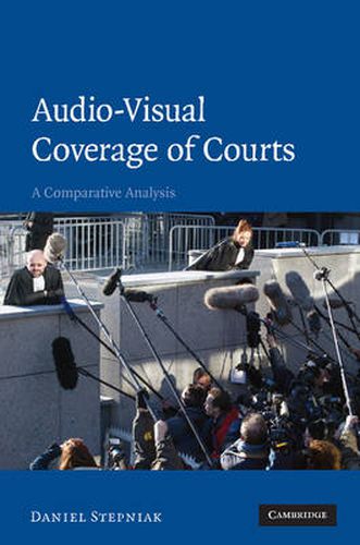 Cover image for Audio-visual Coverage of Courts: A Comparative Analysis