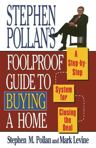 Stephen Pollan's Foolproof Guide to Buying a Home