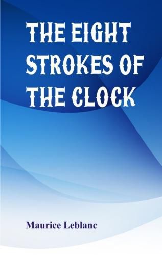 Cover image for The Eight Strokes of the Clock