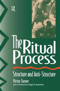 Cover image for The Ritual Process: Structure and Anti-Structure