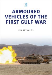 Cover image for Armoured Vehicles of the Gulf War