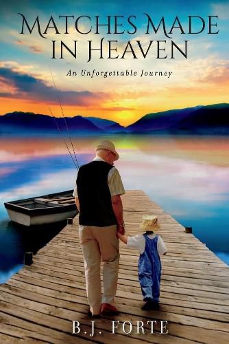 Cover image for Matches Made in Heaven: An Unforgettable Journey