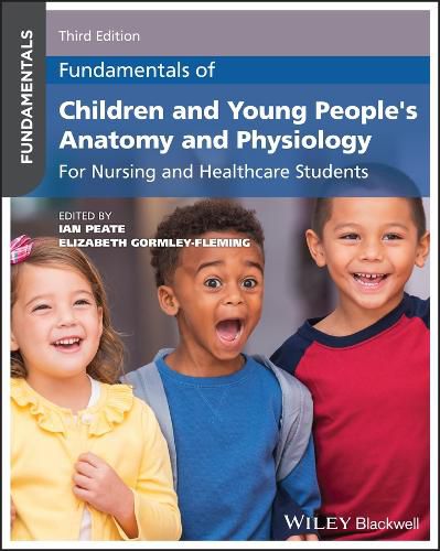 Cover image for Fundamentals of Children and Young People's Anatomy and Physiology