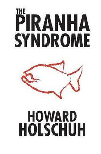 Cover image for The Piranha Syndrome: A tale of murder on a cruise ship