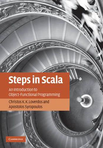 Cover image for Steps in Scala: An Introduction to Object-Functional Programming