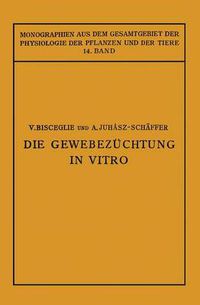 Cover image for Die Gewebezuchtung in Vitro