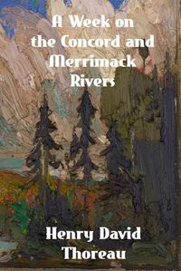 Cover image for A Week on the Concord and Merrimack Rivers