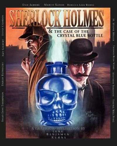 Sherlock Holmes and the Case of the Crystal Blue Bottle: a Graphic Novel