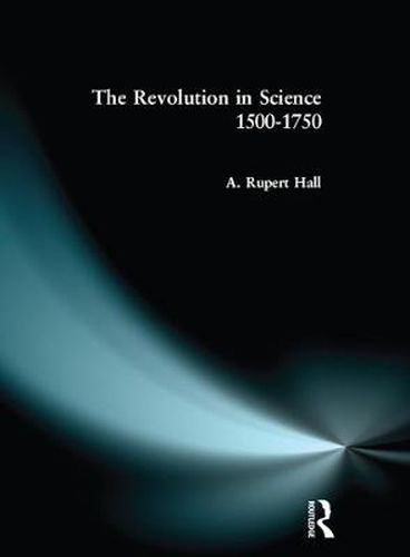 Cover image for The Revolution in Science 1500 - 1750