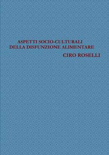 Cover image for Aspetti Socio-culturali Della Disfunzione Alimentare