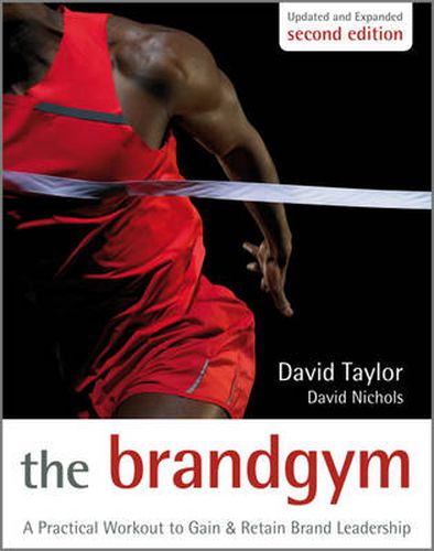 Cover image for The Brand Gym: A Practical Workout to Gain and Retain Brand Leadership