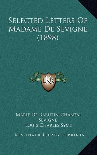 Selected Letters of Madame de Sevigne (1898)