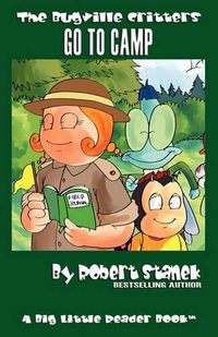 Cover image for Bugville Critters Go to Camp (Bugville Critters #20)