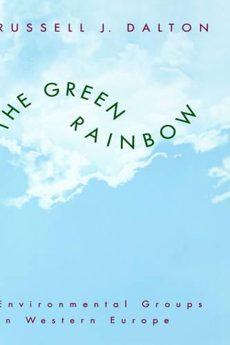 Cover image for The Green Rainbow: Environmental Groups in Western Europe