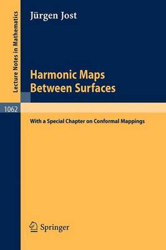 Cover image for Harmonic Maps Between Surfaces: (With a Special Chapter on Conformal Mappings)