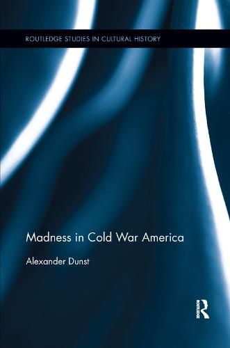 Cover image for Madness in Cold War America